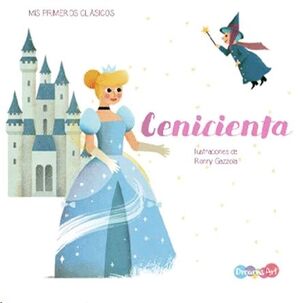 Portada del libro MIS PRIMEROS CLASICOS: CENICIENTA BBWSK2005 - Compralo en ByAnaCeci.com