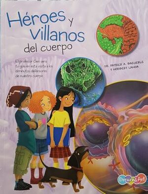 Portada del libro HEROES Y VILLANOS DEL CUERPO - BIOEXPLORADORES - Compralo en ByAnaCeci.com