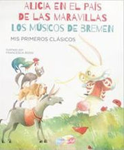Portada del libro ALICIA / MUSICOS DE BREMEN BBWSK1645 - Compralo en ByAnaCeci.com