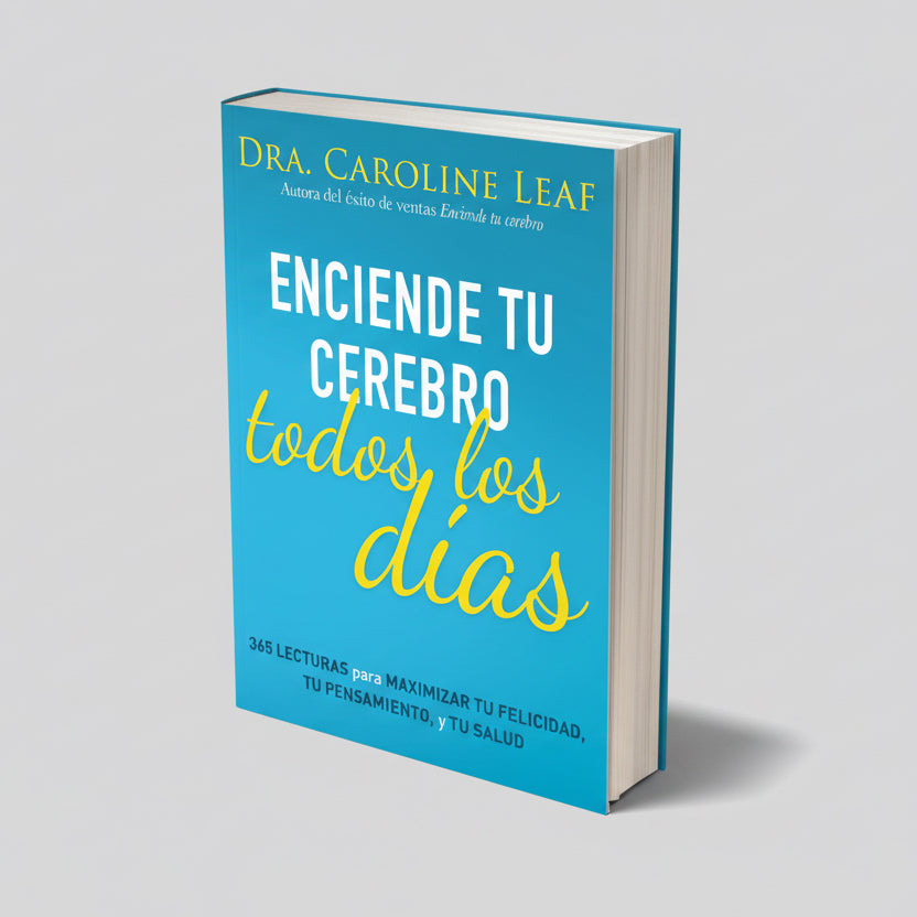 Enciende tu cerebro todos los días | Dra. Caroline Leaf