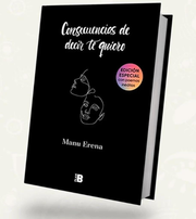 Consecuencias de decir te quiero| Pasta dura / Manu Erena