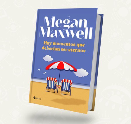 Hay momentos que deberian de ser eternos / Megan Maxwell