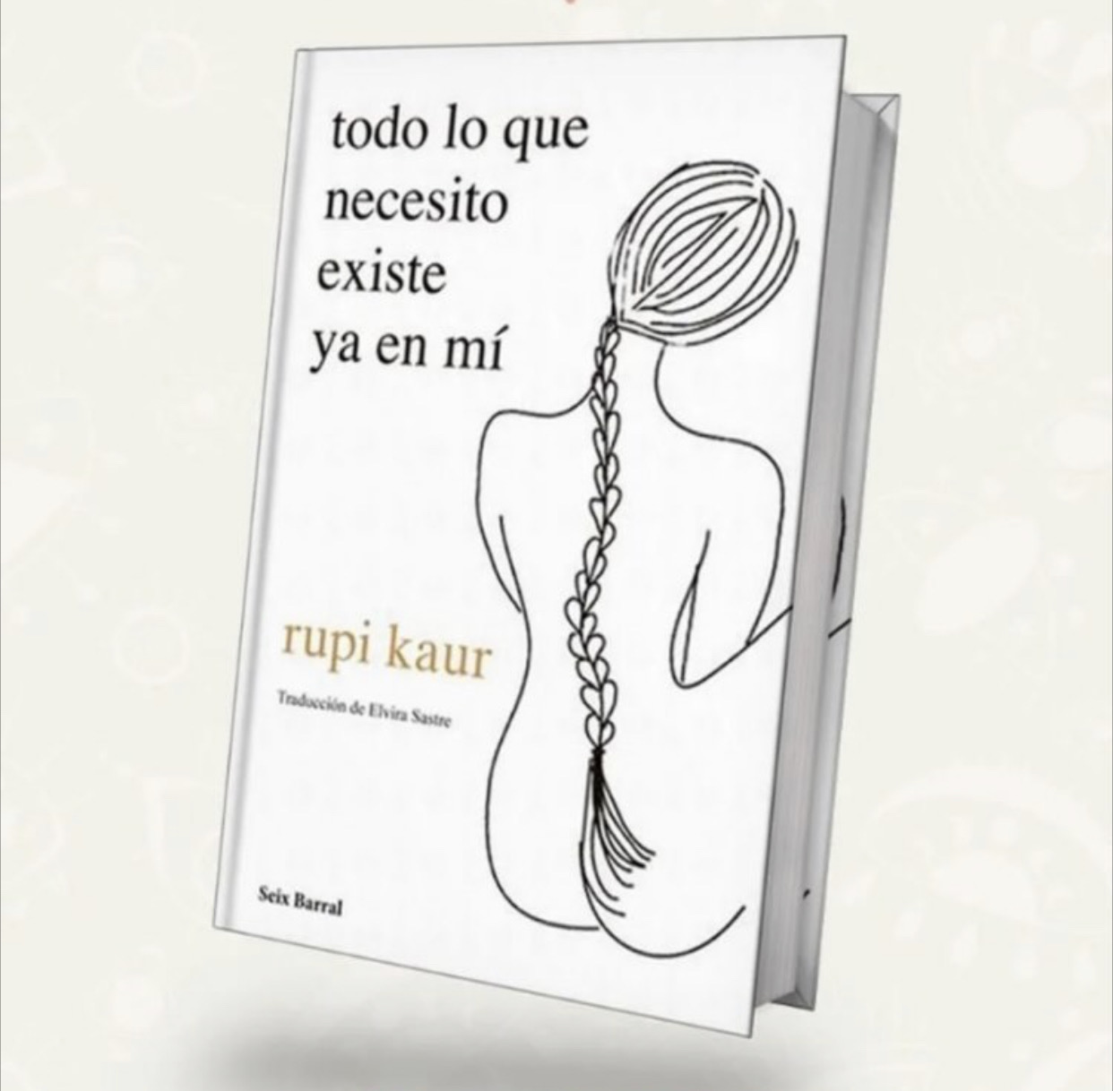 Todo lo que necesito existe ya en mi