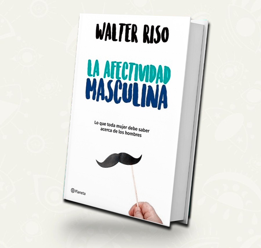 La afectividad masculina | Walter rizo