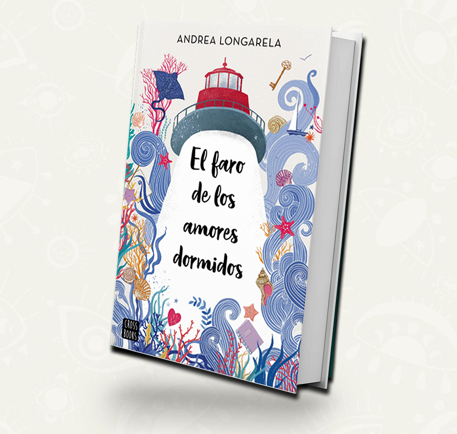 El faro de los amores dormidos | Andrea Longarela