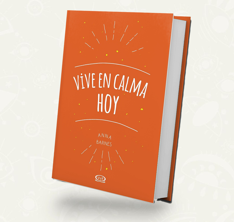 Vive en calma hoy | Anna Barnes