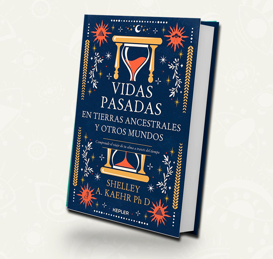 Vidas pasadas en tierras ancestrales y otros mundos | Shelley A. Kaehr | Outlet