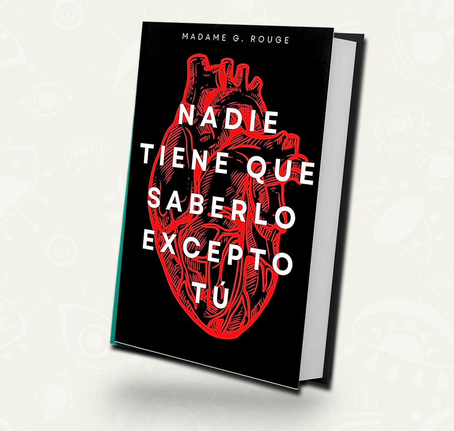 Nadie tiene que saberlo excepto tu/ tapa dura