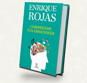 Comprende tus emociones - Enrique Rojas