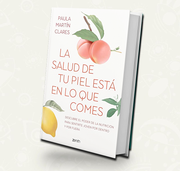 La salud de tu piel esta en lo que comes