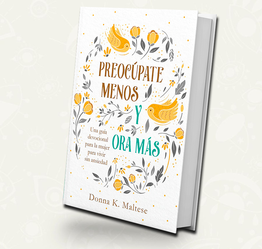 Preocupate menos y ora mas | Devocional