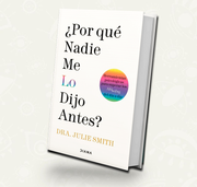 Por que nadie me lo dijo antes