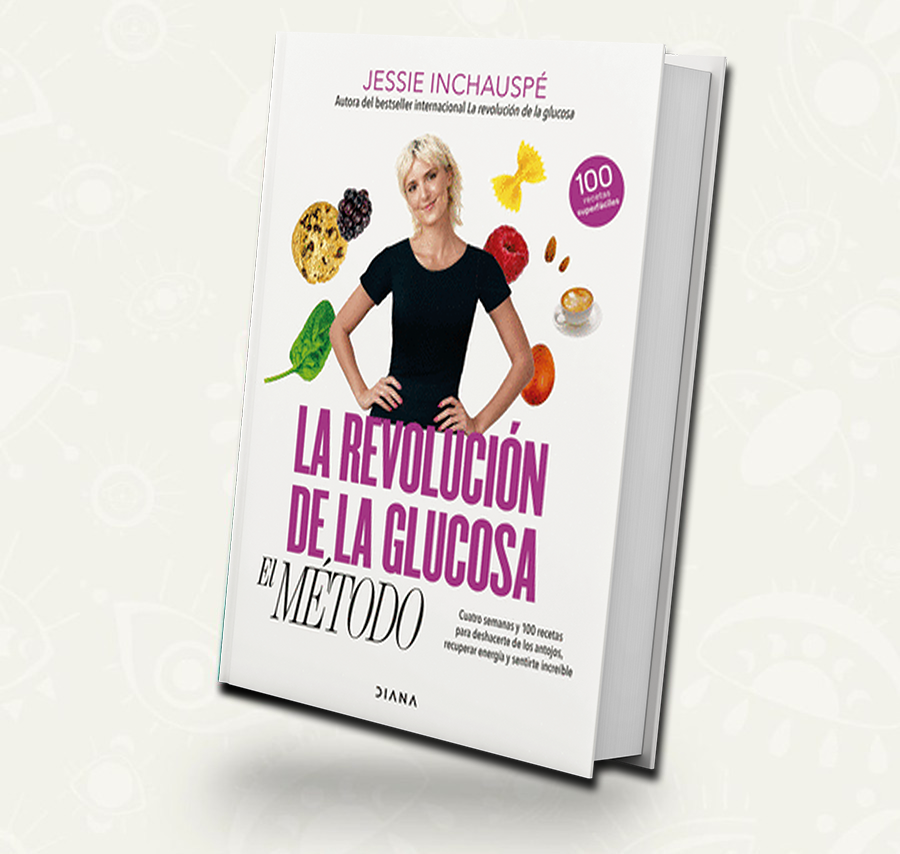 El metodo de la revolucion de la glucosa - Jessie Inchauspé