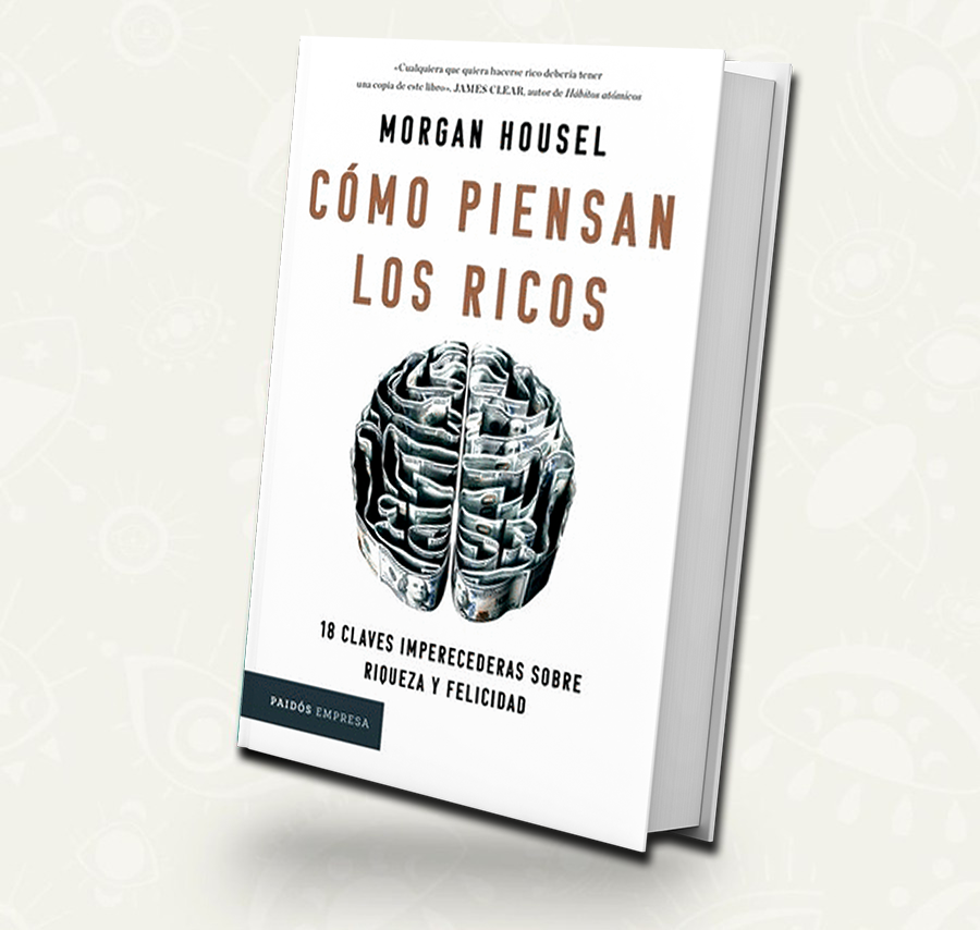 Como piensan los ricos / la psicología del dinero
