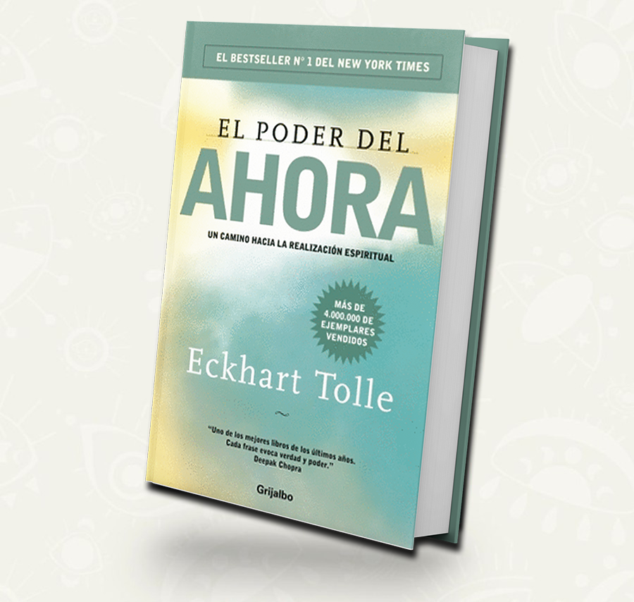 El poder del ahora | Eckhart Tolle