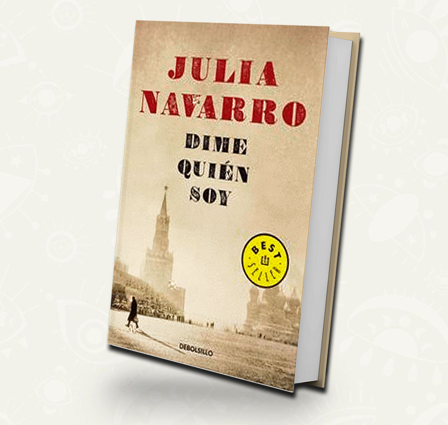 Dime quién soy / Julia Navarro - Debolsillo