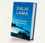 Dalai Lama | Los siete pasos hacia el amor