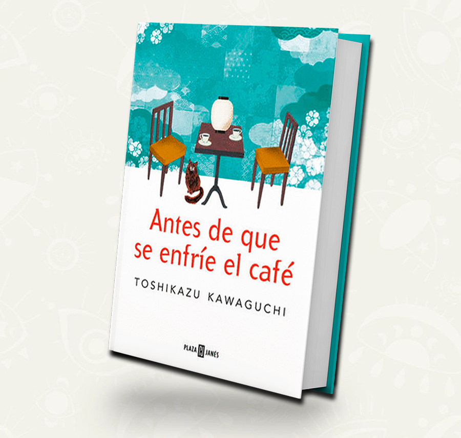 Antes de que se enfrie el cafe | Toshikazu Kawaguchi | Debolsillo