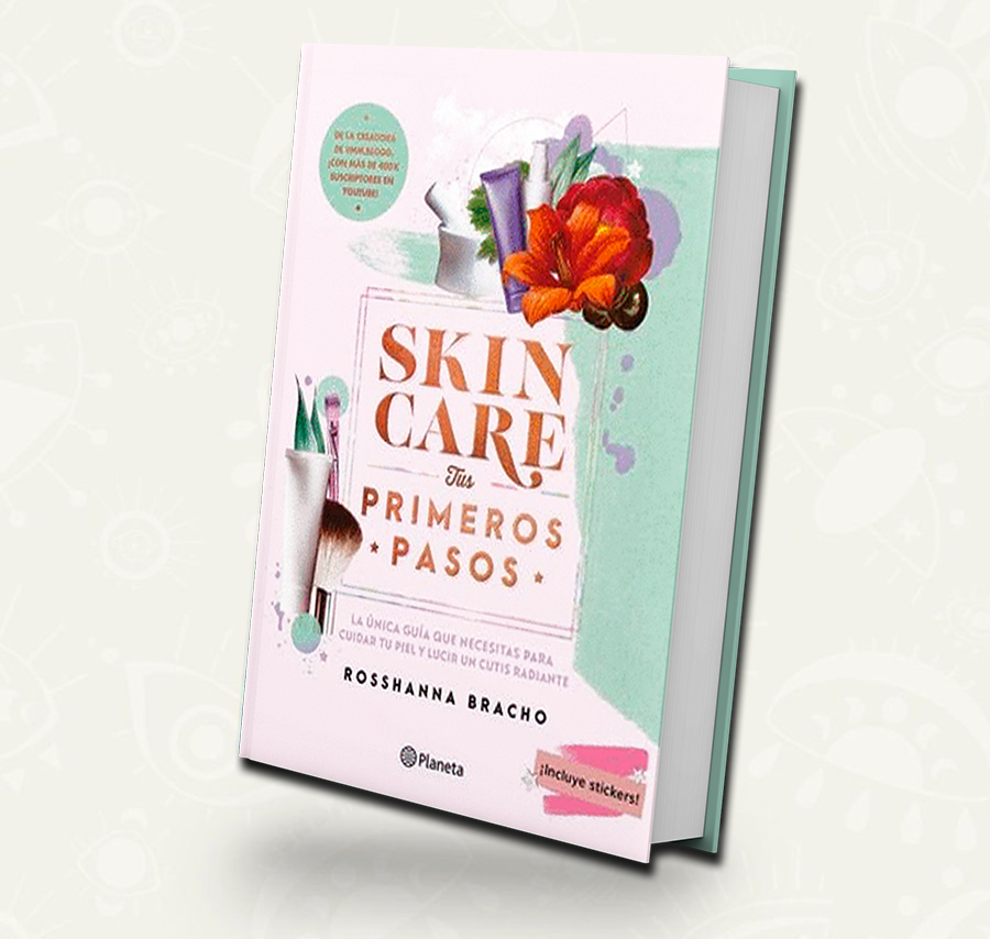 Skincare / Tus primeros pasos - Rosshanna Bracho