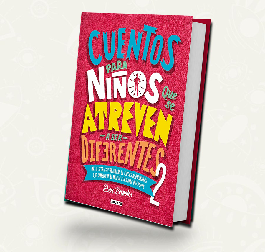 Cuentos para niños que se atreven a ser diferentes 2 - Ben Brooks