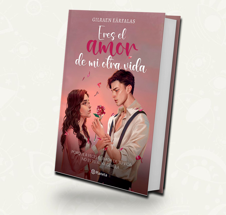 Eres el amor de mi otra vida | Gilraen Eärfalas