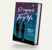 El espacio entre tu y yo | Katherine Hoyer