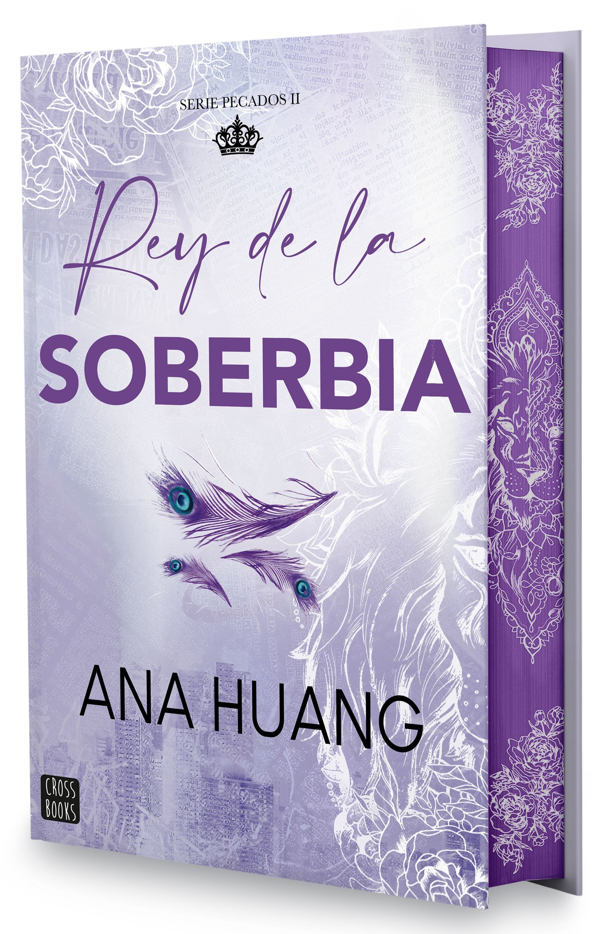 Rey de la Soberbia - Ana Hung | Tapa Dura | Edición especial