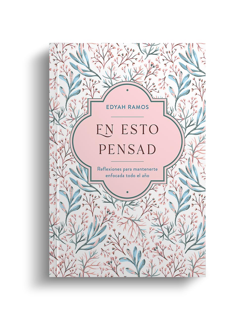 En esto pensad | Devocional