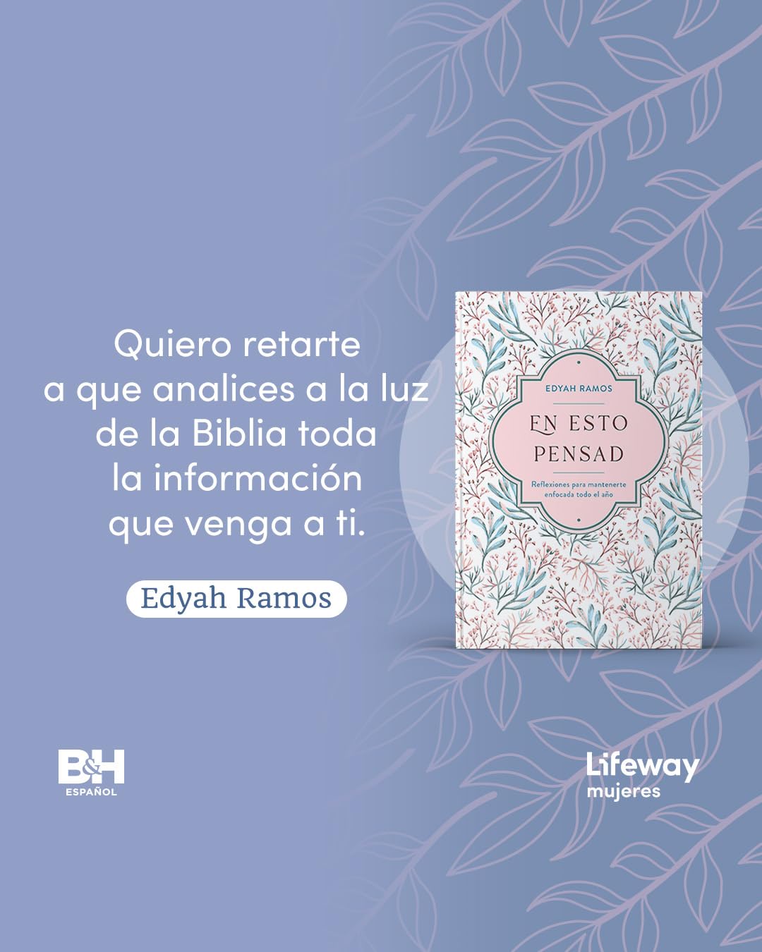 En esto pensad | Devocional