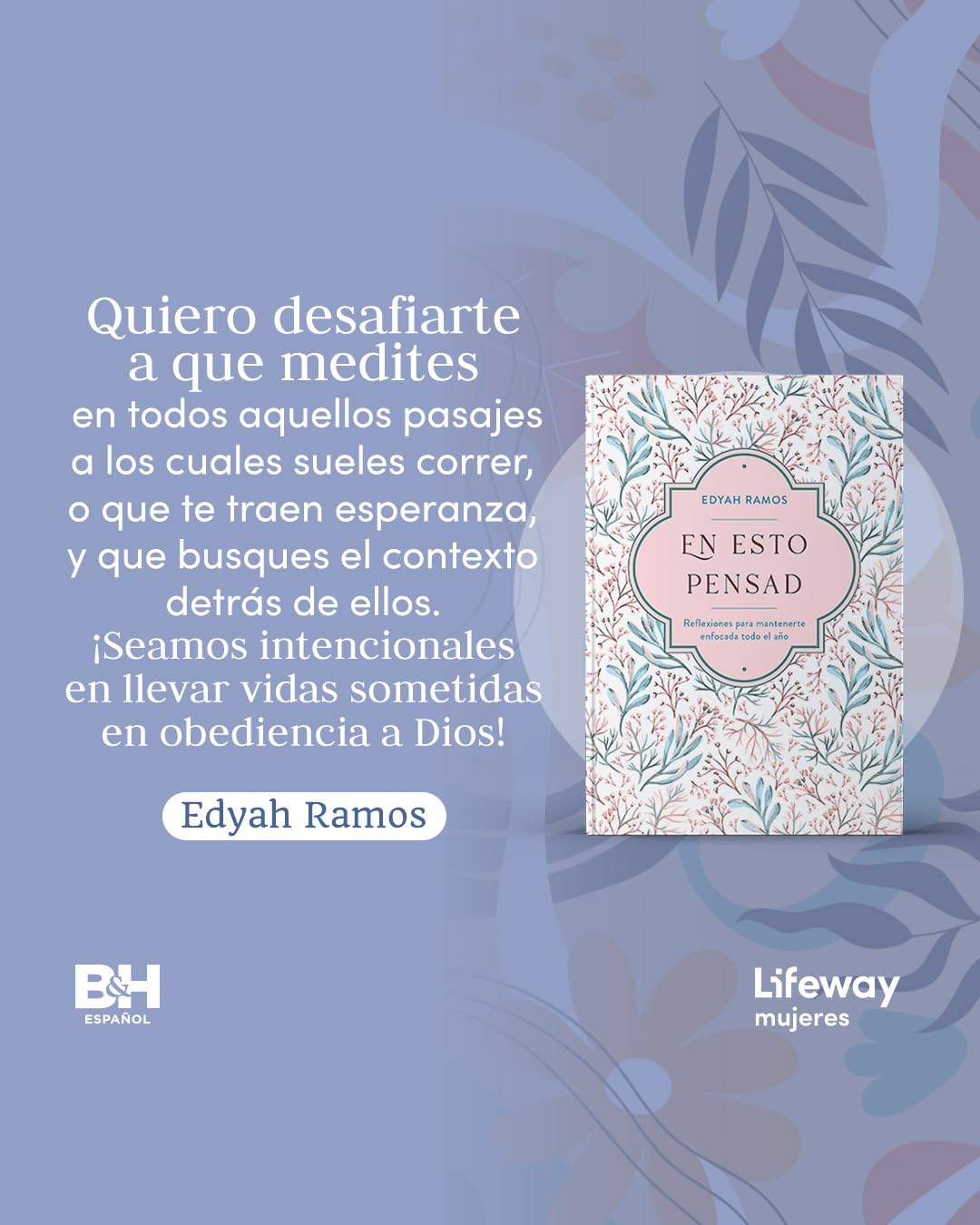 En esto pensad | Devocional