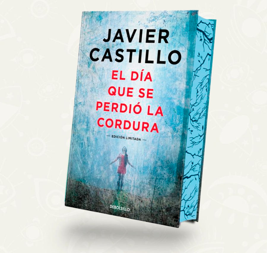 El dia que se perdio la cordura | Javier Castillo | Edicion especial | De bolsillo