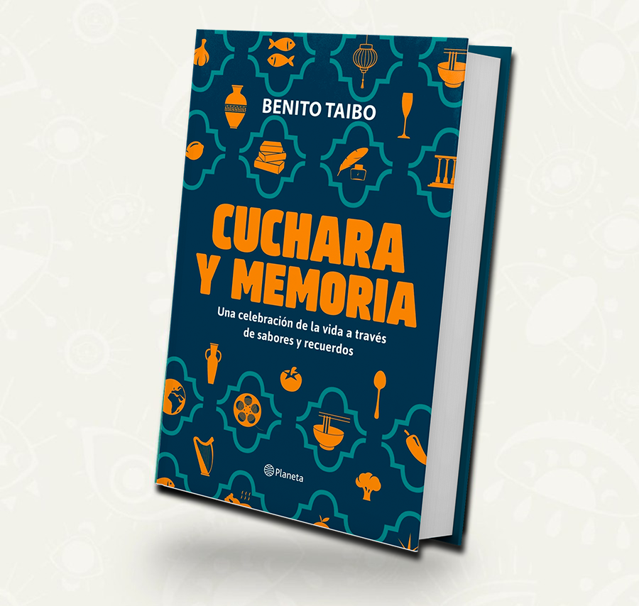 Cuchara y memoria - Benito Taibo