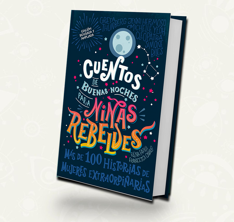 Cuentos de buenas noches para niñas rebeldes nueva version tapa dura -  Elena Favilli / Francesca Cavallo
