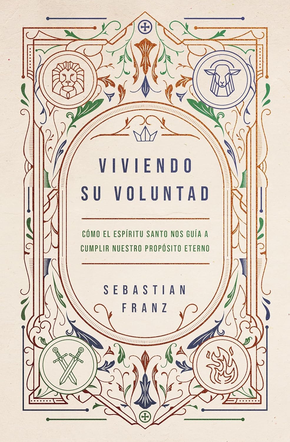Viviendo Su voluntad | Sebastian Franz