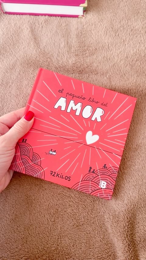 El pequeño libro del amor - 72 kilos