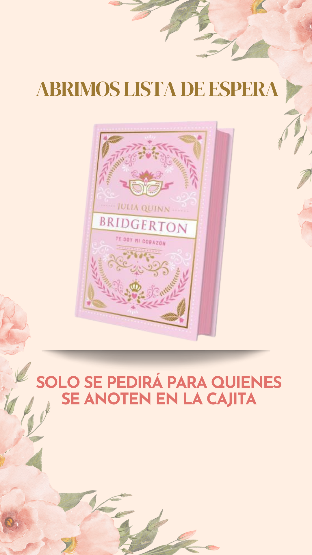 Te doy mi corazon / libro 3 bridgerton / edicion especial