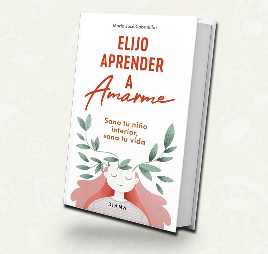 Elijo aprender a amarme | Maria Jose Cabanillas
