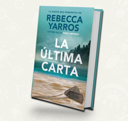 La ultima carta / Rebecca Yarros