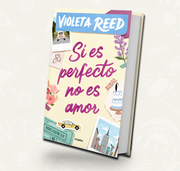 Si es perfecto no es amor | Violeta Reed