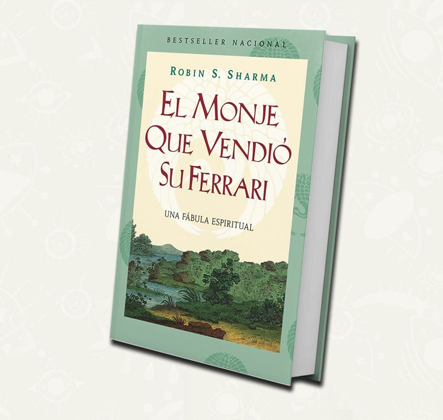 El monje que vendió su ferrari./ Robin S. Sharma