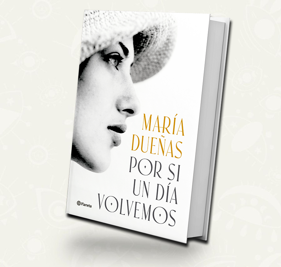 Por si un dia volvemos  |  Maria Dueñas