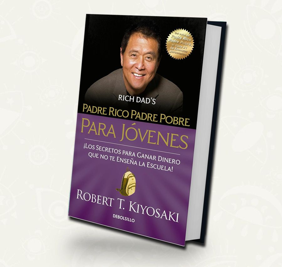 Padre rico, Padre pobre para Jovenes | Robert T. Kiyosaki