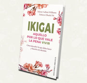 Ikigai: Aquello por lo que vale la pena vivir | Selene Calloni Williams & Noburu Okuda Do