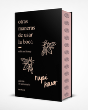 Otras maneras de usar la boca - Edición especial - 10 aniversario - Rupi Kaur