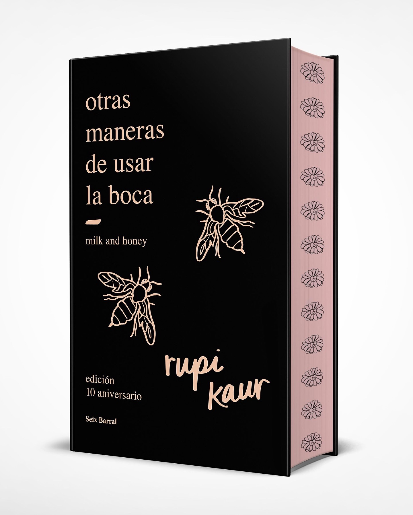 Otras maneras de usar la boca - Edición especial - 10 aniversario - Rupi Kaur