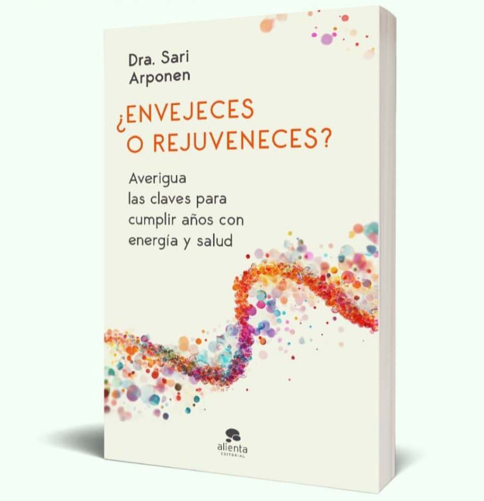 Envejeces o rejuveneces - Dra Sari Arponen