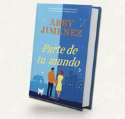 Parte de tu mundo | Abby Jiménez | Booket