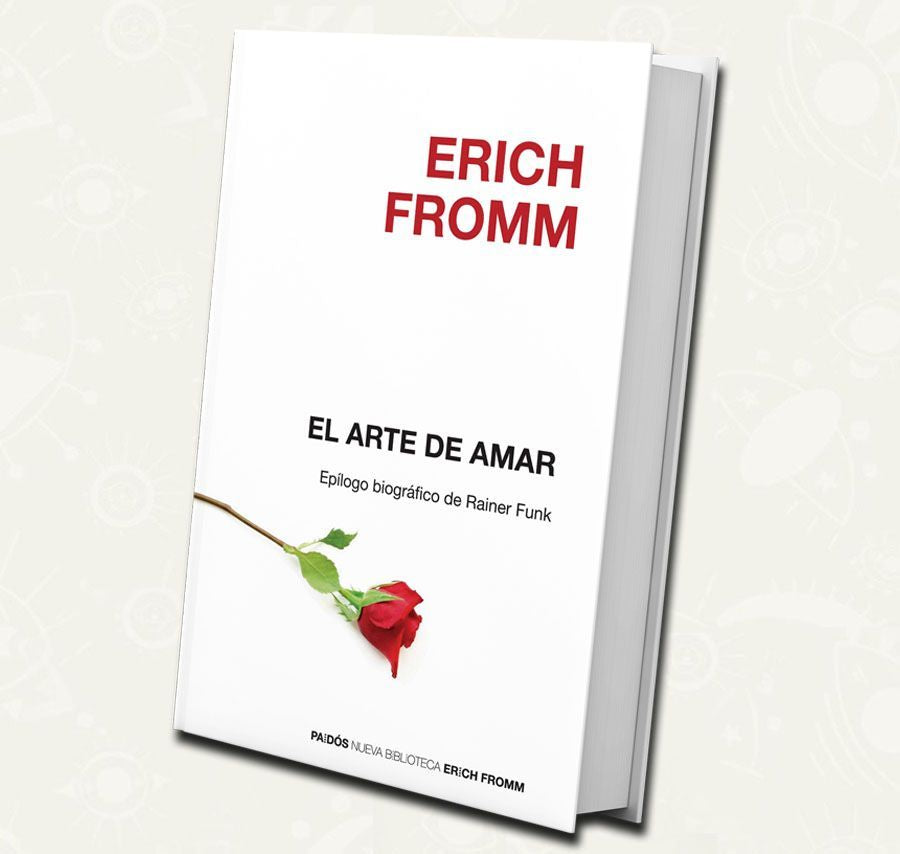 El arte de amar | Erich Fromm