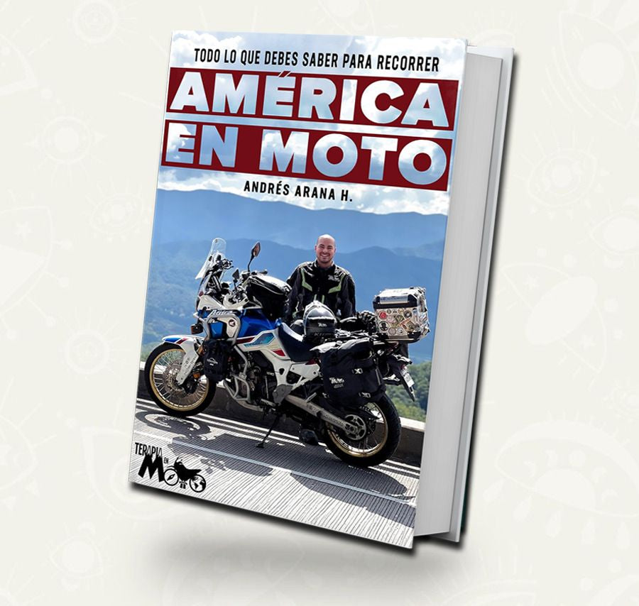 Todo Lo Que Debes Saber Para Recorrer América En Moto | Andrés Arana H.