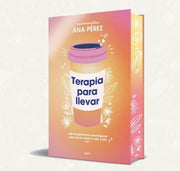 Terapia para llevar | Ana Perez | Edicion Especial